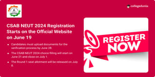 CSAB NEUT 2024 Registration Open @csab.nic.in, Register by June 28